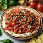 BRUSCHETTA DIP: A VIBRANT AND FLAVORFUL APPETIZER TO DELIGHT YOUR GUESTS